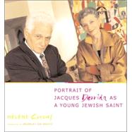 Portrait Of Jacques Derrida As A Young Jewish Saint by Cixous, Helene, 9780231128254