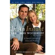 In an Instant A Family's Journey of Love and Healing by WOODRUFF, LEE, 9780812978254