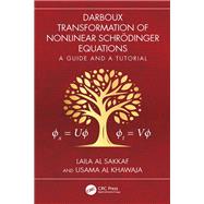 Darboux Transformation of Nonlinear Schr�dinger Equations by Laila Al Sakkaf; Usama Al Khawaja, 9781041018254