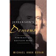 Jefferson's Demons Portrait of a Restless Mind by Beran, Michael Knox, 9781416568254