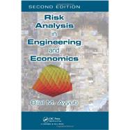 Risk Analysis in Engineering and Economics, Second Edition by Ayyub; Bilal, 9781466518254