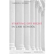 Starting Off Right in Law School by Nygren, Carolyn J., 9781594608254