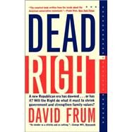 Dead Right by Frum, David, 9780465098255