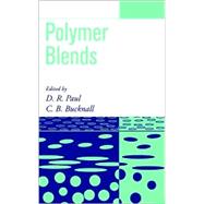 Polymer Blends: Formulation and Performance, Set by Paul, Donald R.; Bucknall, Clive B., 9780471248255