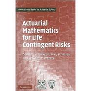 Actuarial Mathematics for Life Contingent Risks by David C. M. Dickson , Mary R. Hardy , Howard R. Waters, 9780521118255