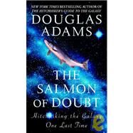 The Salmon of Doubt: Hitchhiking the Galaxy by Adams, Douglas, 9781439568255