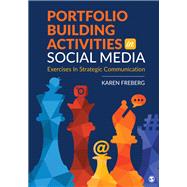 Portfolio Building Activities in Social Media by Freberg, Karen, 9781544338255