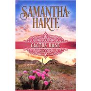 Cactus Rose by Harte, Samantha, 9781626818255