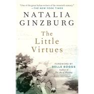 The Little Virtues by Ginzburg, Natalia; Boggs, Belle; Davis, Dick, 9781628728255