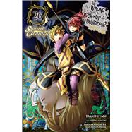 Is It Wrong to Try to Pick Up Girls in a Dungeon? On the Side: Sword Oratoria, Vol. 26 (manga) by Omori, Fujino; Yagi, Takashi; Haimura, Kiyotaka; Yasuda, Suzuhito; Gaippe, Andrew; Osanz, Oliva, 9781975398255