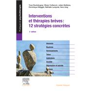 Interventions et thrapies brves : 12 stratgies concrtes by Yves Doutrelugne; Olivier Cottencin; Julien Betbze; Luc Isebaert; Dominique Meggle, 9782294768255