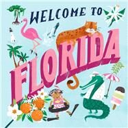 Welcome to Florida (Welcome To) by Gilland, Asa, 9780593178256