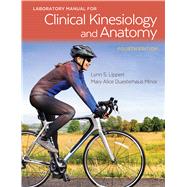 Laboratory Manual for Clinical Kinesiology and Anatomy by Lippert, Lynn S.; Minor, Mary Alice, 9780803658257
