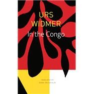 In the Congo by Widmer, Urs; Mclaughlin, Donal, 9780857428257