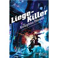 Liege-Killer The Graphic Novel by Hinz, Christopher; Proctor, Jon, 9780857668257