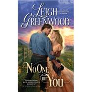 No One but You by Greenwood, Leigh, 9781492608257