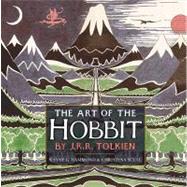 The Art of the Hobbit by Tolkien, J. R. R. (ART); Hammond, Wayne G.; Scull, Christina, 9780547928258