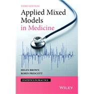 Applied Mixed Models in Medicine by Brown, Helen; Prescott, Robin, 9781118778258