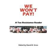 We Won't Pay! by Gross, David M., 9781434898258