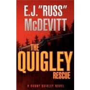 The Quigley Rescue by McDevitt, E. J. Russ, 9781477608258