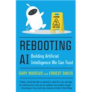 Rebooting Ai by Marcus, Gary; Davis, Ernest, 9781524748258