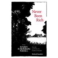 Never Been Rich by Saunders, Richard L., 9781572338258