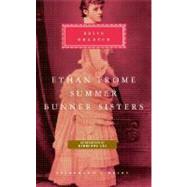 Ethan Frome, Summer, Bunner Sisters Introduction by Hermione Lee by Wharton, Edith; Lee, Hermione, 9780307268259