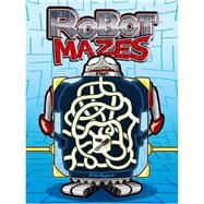 Robot Mazes by Donahue, Peter, 9780486468259