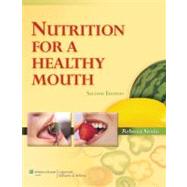 Nutrition for a Healthy Mouth by Sroda, Rebecca, 9780781798259