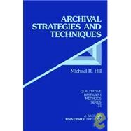 Archival Strategies and Techniques by Michael R. Hill, 9780803948259