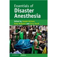 Essentials of Disaster Anesthesia by McIsaac, Joseph; McQueen, Kelly; Kucik, Corry, 9781107498259