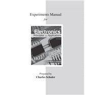 Experiments Manual for Electronics: Principles & Applications by Schuler, Charles, 9781259968259