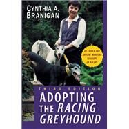 Adopting the Racing Greyhound by Branigan, Cynthia A., 9781620458259