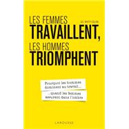 Les femmes travaillent, les hommes triomphent by Gill Whitty Collins, 9782036018259