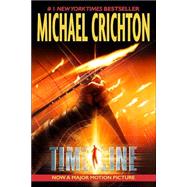Timeline A Novel by CRICHTON, MICHAEL, 9780345468260
