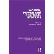 Women, Power and Political Systems by Rendel, Margherita, 9781138388260