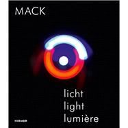 Mack by Friedel, Helmut; Jocks, Heinz-Norbert; Mack, Heinz; Mack, Atelier; Kletke, Daniel, 9783777428260