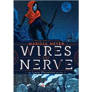 Wires and Nerve Volume 1 by Meyer, Marissa; Holgate, Douglas, 9781250078261