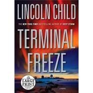 Terminal Freeze by CHILD, LINCOLN, 9780739328262