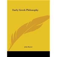 Early Greek Philosophy 1892 by Burnet, John, 9780766128262