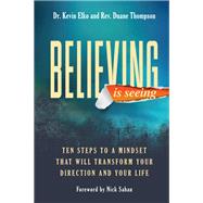 Believing Is Seeing by Elko, Kevin; Thompson, Duane, 9780794848262