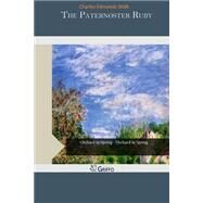 The Paternoster Ruby by Walk, Charles Edmonds, 9781505348262