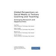 Global Perspectives on Social Media in Tertiary Learning and Teaching by Piven, Inna; Gandell, Robyn; Lee, Maryann; Simpson, Ann M., 9781522558262