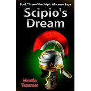 Scipio's Dream by Tessmer, Martin, 9781522938262