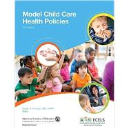Model Child Care Health Polices by Susan S. Aronson, Susan S.; Pennsylvania Chapter American Academy of Pediatrics, 9781581108262