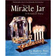 The Miracle Jar by Penn, Audrey; Lyon, Lea, 9781933718262