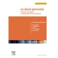 Le deuil prinatal by Brengre Beauquier-Maccotta; Marie Emmanuelle Mriot; Sylvain Missonnier; Jessica Shulz; Marie-Jos, 9782294768262