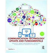 Communication Technology Update and Fundamentals: 15th Edition by Grant; August E., 9781138668263