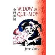 Widow of Que-moy by CHEN JEFF, 9781441508263