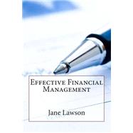 Effective Financial Management by Lawson, Jane M., 9781503358263